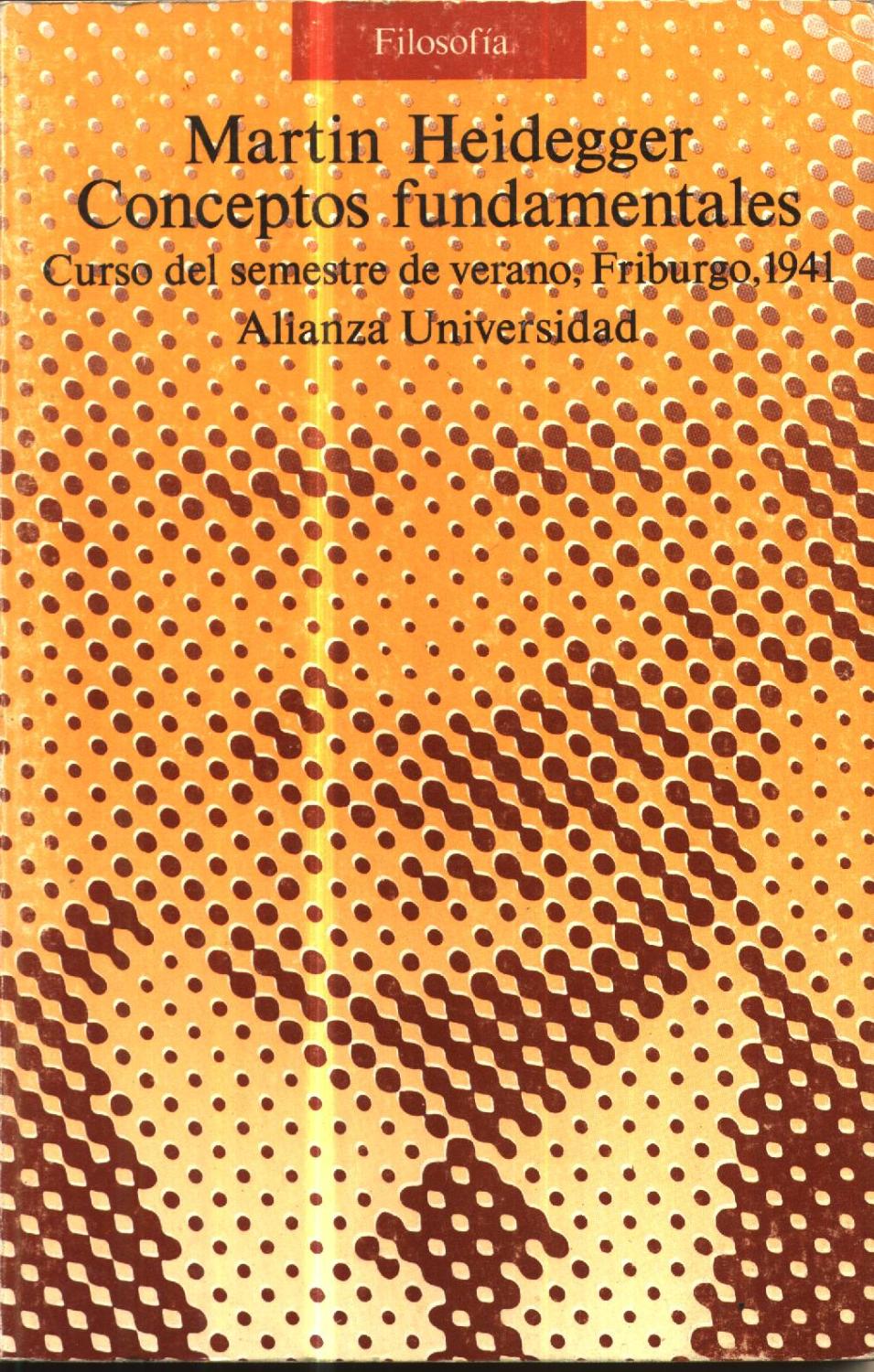 Conceptos Fundamentales : Curso del Semestre de Verano, Friburgo, 1941 - Heidegger, Martin