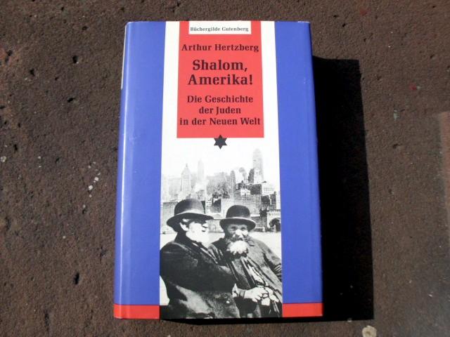 Shalom, Amerika! : Die Geschichte der Juden in der Neuen Welt (The jews in America)