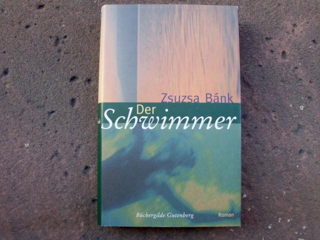 Der Schwimmer: Roman