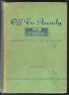 Off to Arcady : Adventures in Poetry