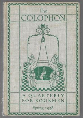 The Colophon New Series : A Quarterly for Bookmen, Spring 1938 (Vol. III No. 2)