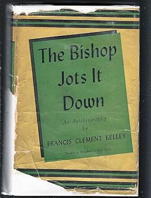 The Bishop Jots It Down : an Autobiographical Strain on Memories