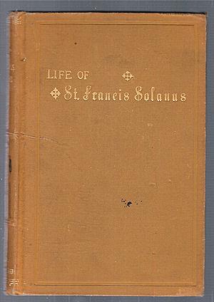 Life of St. Francis Solanus : Apostle of Peru