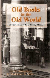 Old Books in the Old World: Reminiscences of Book Buying Abroad