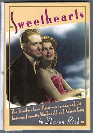 Sweethearts: The Timeless Love Affair--On-Screen and Off--Between Jeanette MacDonald and Nelson Eddy