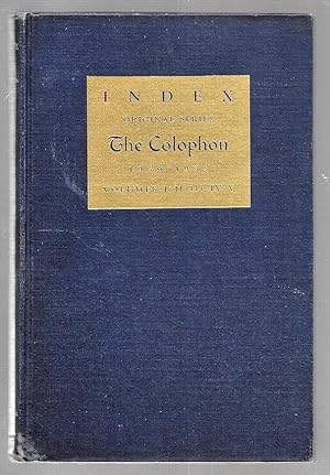 Index : The Colophon, Original Series, Volumes I, II, III, IV, V (1930-1935)