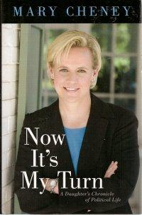 Now It's My Turn : A Daughter's Chronicle of Political Life