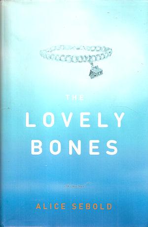 The Lovely Bones : A Novel