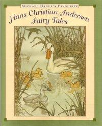 Hans Christian Andersen Fairy Tales: Michael Hague's Favourite