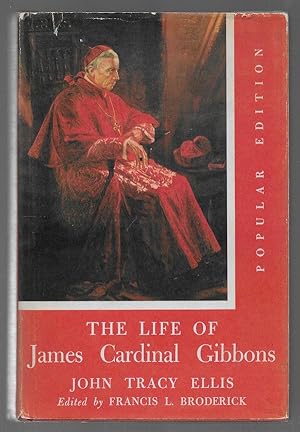 The Life of James Cardinal Gibbons
