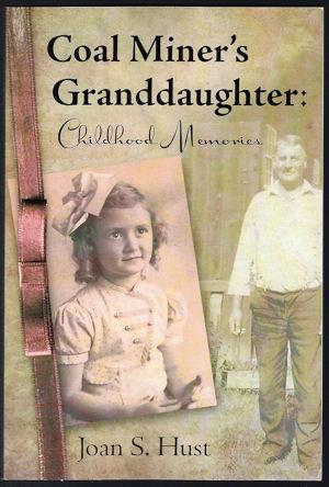 Coal Miner's Granddaughter : Childhood Memories