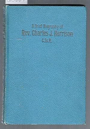 Father Charlie - A Brief Biography of Rev. Charles J. Harrison, C.Ss.R.