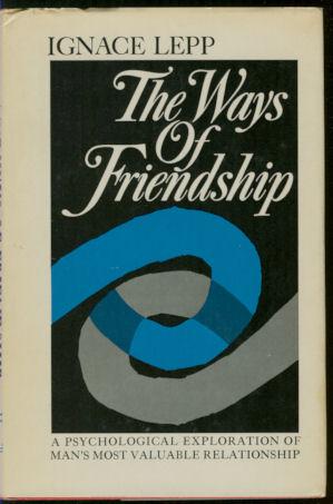 The ways of Friendship