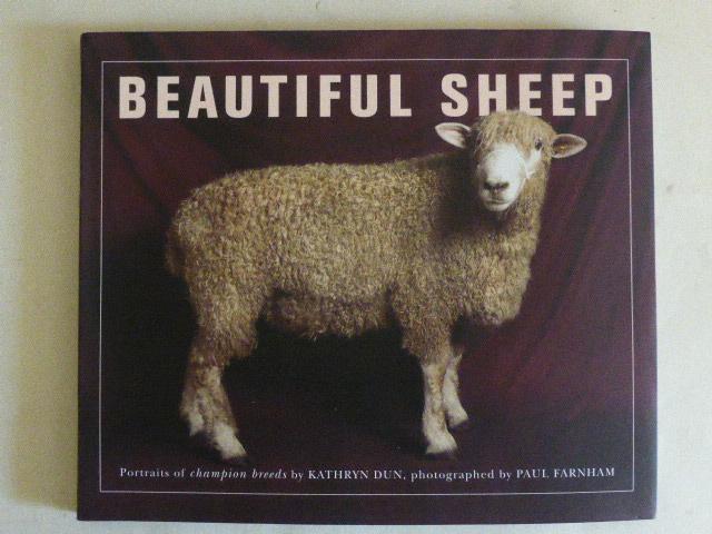 Beautiful Sheep: Portraits of Champion Breeds - Dun, Kathryn