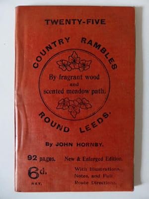 Twenty Country Rambles Round Leeds, By Fragrant Wood and Scented Meadow Path