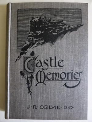 Castle Memories Twenty Tales of Edinburgh Castle