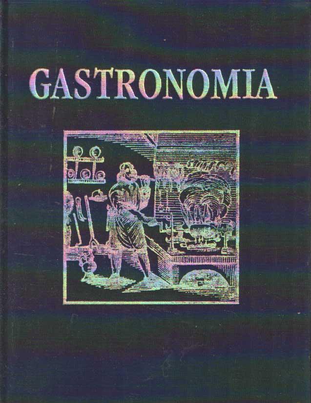 Gastronomia: Eine Bibliographie der deutschsprachigen Gastronomie. Handbuch für Sammler und Antiquare