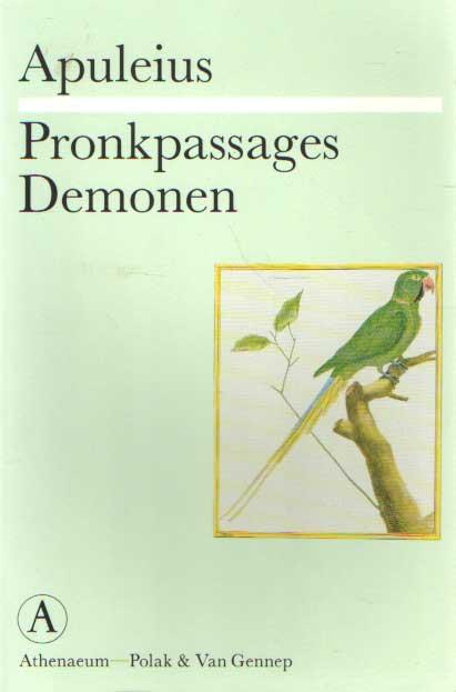 Pronkpassages. Demonen. Ingeleid, vertaald en van aantekeningen voorzien door Vincent Hunink - Apuleius