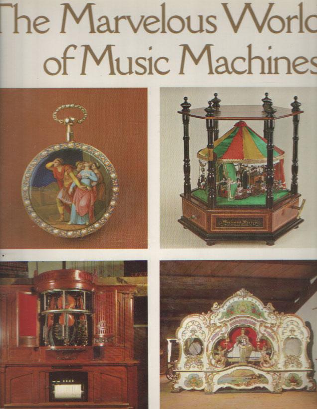 The Marvelous World of Music Machines