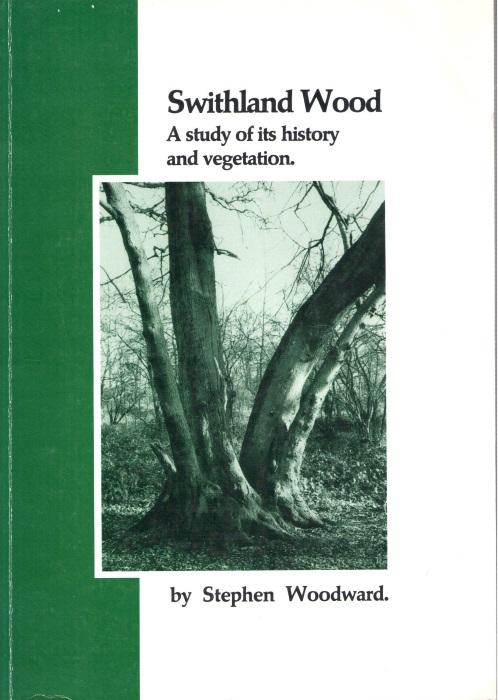 Swithland Wood: A Study of its History and Vegetation - Woodward, S.F.