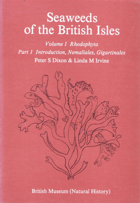 Seaweeds of the British Isles: A collaborative project of the British Phycological Society and the British Museum (Natural History) (Publication - British Museum)