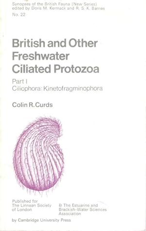 British and Other Freshwater Ciliated Protozoa. Part I. Ciliophora: Kinetofragminophora (Synopses...