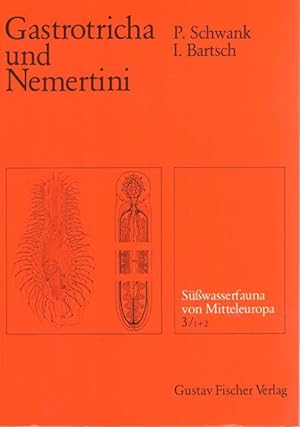 Gastrotricha und Nemertini (Süßwasserfauna von Mitteleuropa 3/1+2)