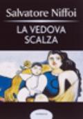 LA VEDOVA SCALZA