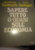 Sapere tutto, o quasi, sull?economia