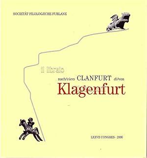 Klagenfurt: Karnten - Friaul / Clanfurt: Friul - Carinzie