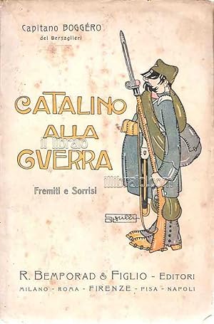 Catalino alla guerra. Fremiti e guerra