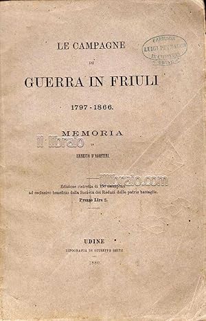 Le campagne di guerra in Friuli 1797 - 1866