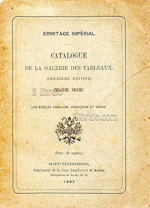 Ermitage Imperial. Catalogue de la galerie des tableaux. Troisieme volume: les ecoles anglaise et...