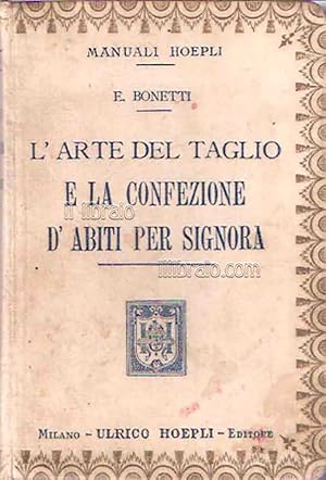 L'arte del taglio e la confezione d'abiti per signora