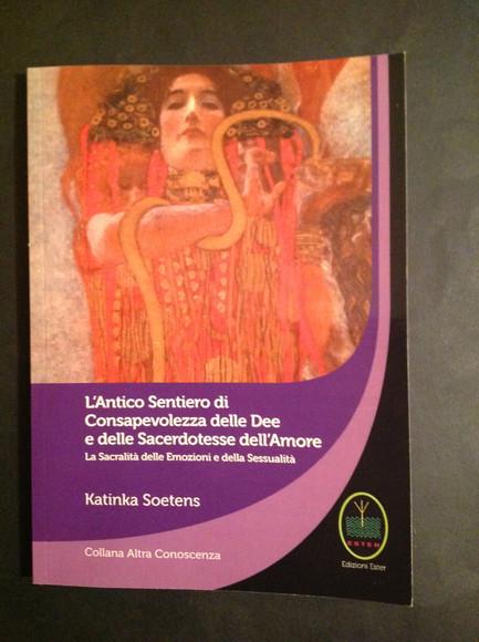 L'ANTICO SENTIERO DI CONSAPEVOLEZZA DELLE DEE E DELLE SACERDOTESSE DELL'AMORE LA SACRALITA' DELLE EMOZIONI E DELLA SESSUALITA'. IN CAMMINO CON LA DEA RHIANNON