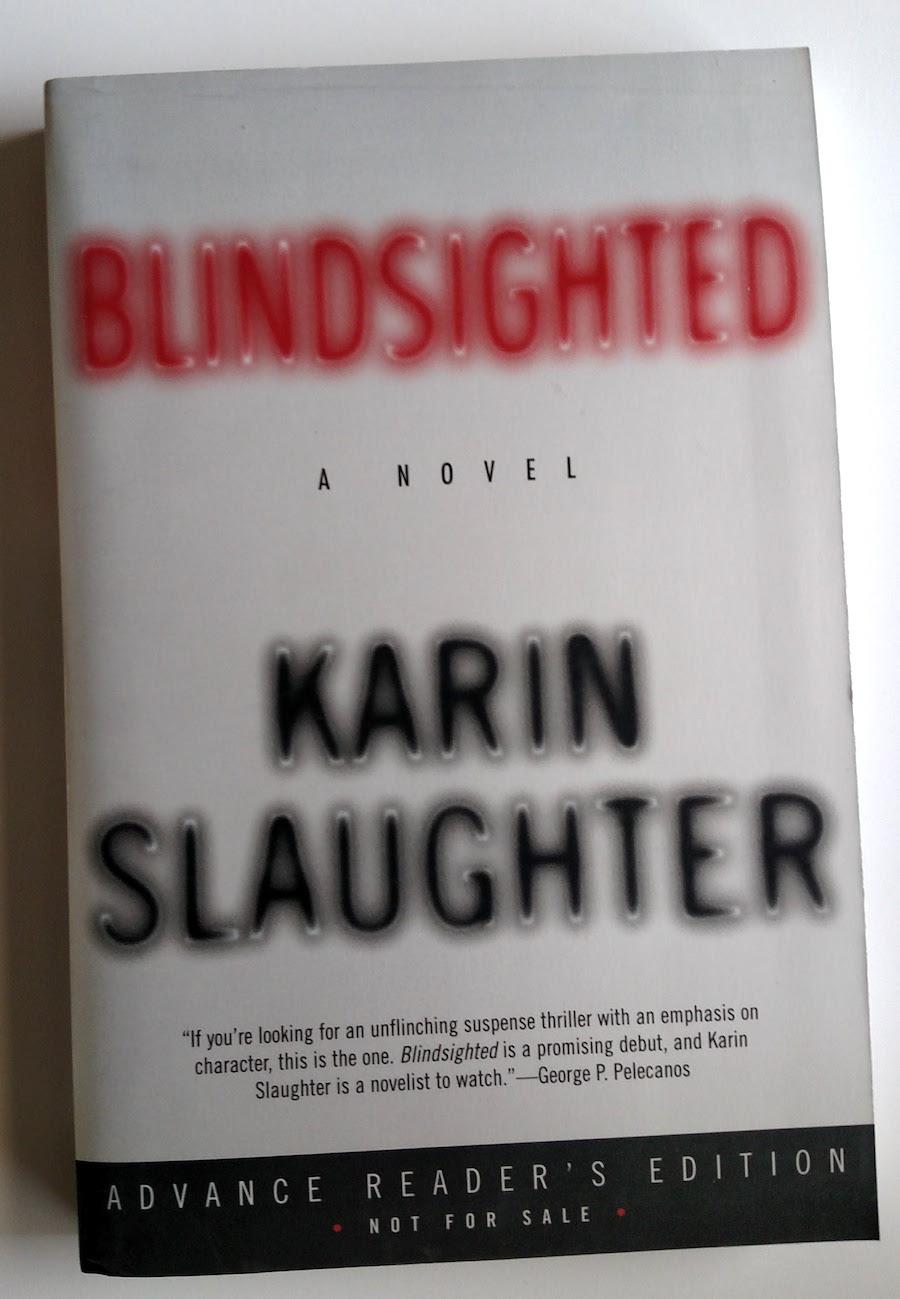 Blindsighted ARC - Karin Slaughter