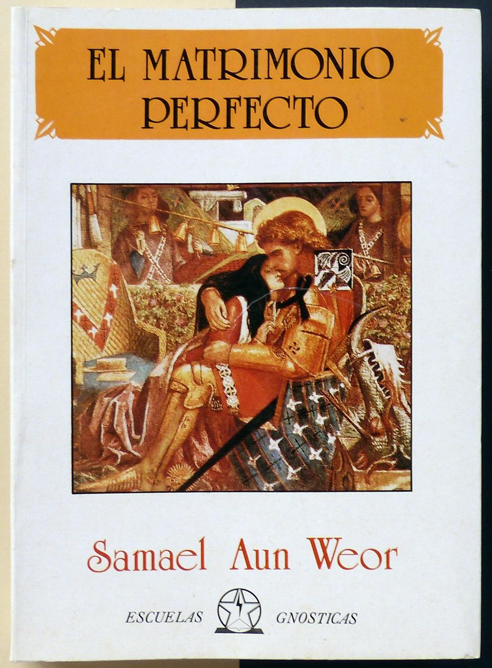 el matrimonio perfecto de samael aun weor