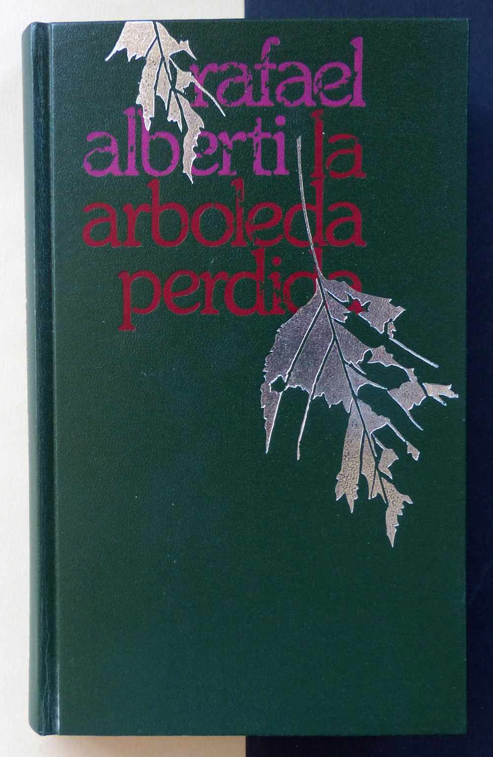 La arboleda perdida. - ALBERTI, Rafael