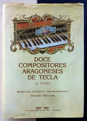 Doce compositores aragoneses de tecla (s.XVIII)