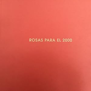 Rosas para el 2000.