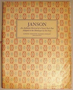 Janson. An Authentic Revival of a Classic Book Face Adapted to the Monotype by Sol Hess.