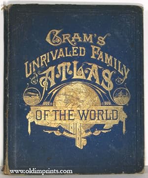 Cram's Unrivaled Family Atlas of the World.