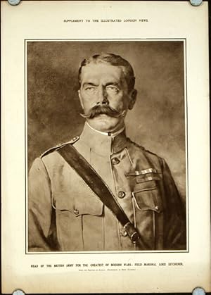 Head of the British Army for the Greatest of Modern Wars: Field-Marshal Lord Kirchener.