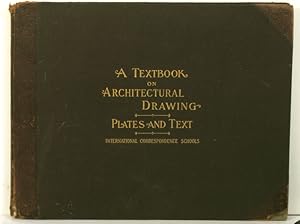 A Textbook on Architectural Drawing. International Correspondence Schools. Scranton, PA. Architec...