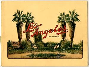 Los Angeles the Queen City of the Angels. Cover title: Los Angeles California.