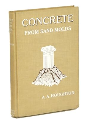 Concrete from Sand Molds.