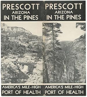 Prescott Arizona In the Pines. America's Mile-High Port of Health.