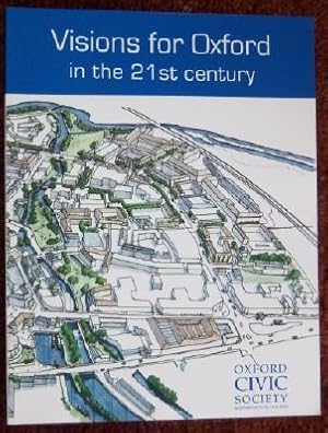 Visions for Oxford in the 21st Century.