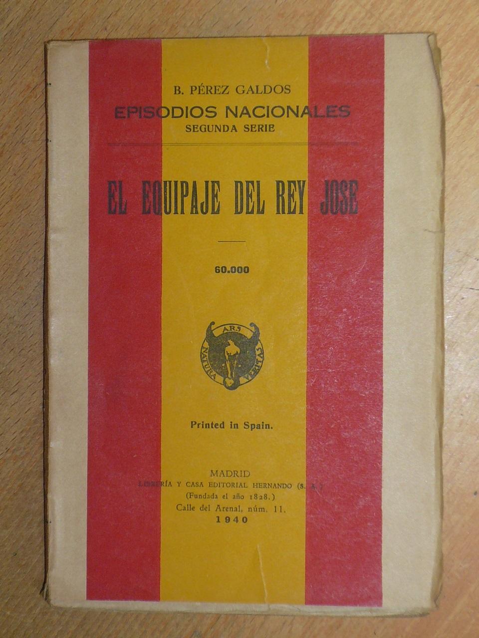 El equipaje del Rey José. - Pérez Galdós, Benito.