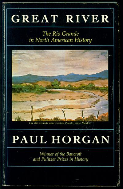 Great River: The Rio Grande in North American History